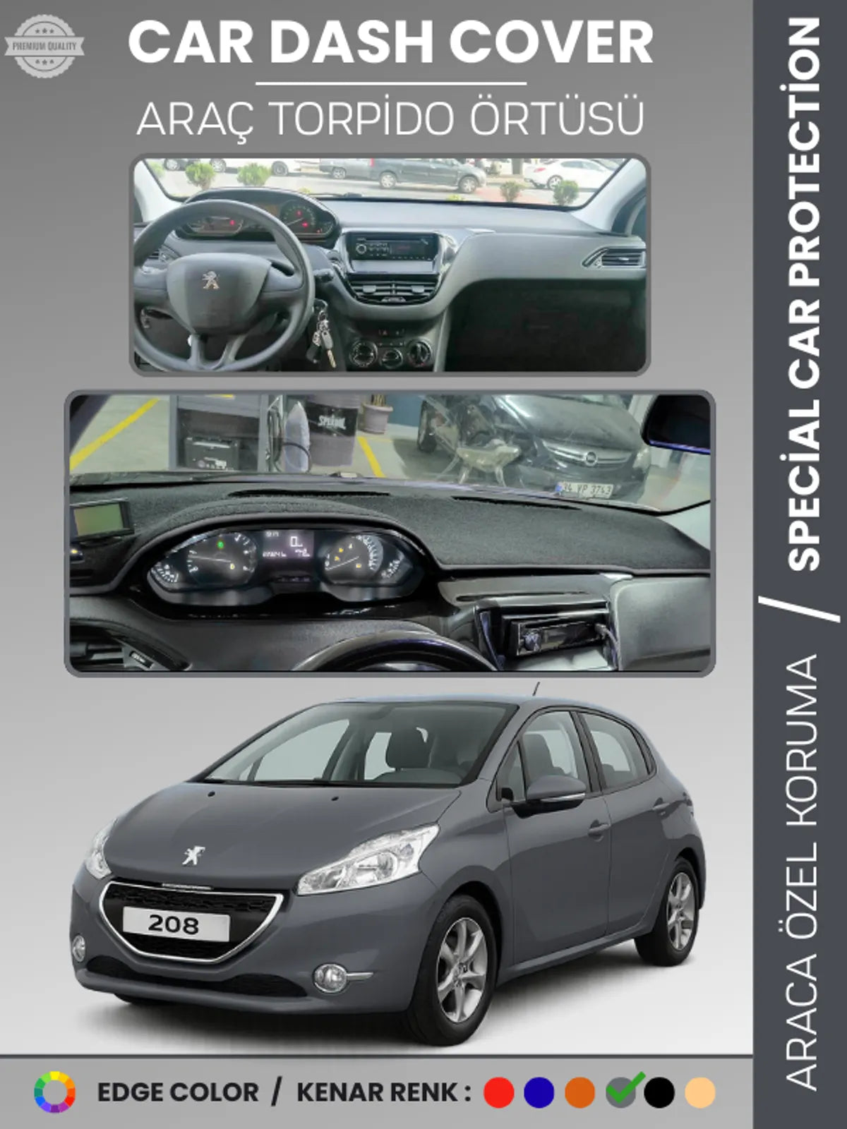 PEUGEOT 208 A9 (2012-2019) Uyumlu Torpido Örtüsü Araca Özel Ön Göğüs Koruma