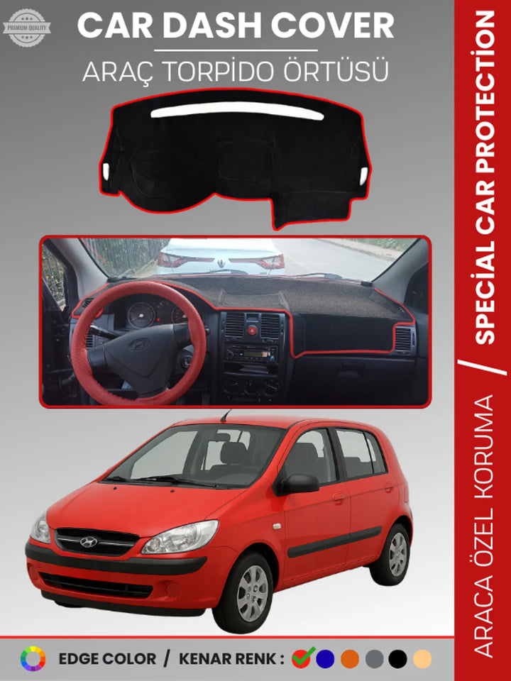 HYUNDAİ GETZ (2002-2011) Uyumlu Torpido Örtüsü Araca Özel Ön Göğüs Koruma
