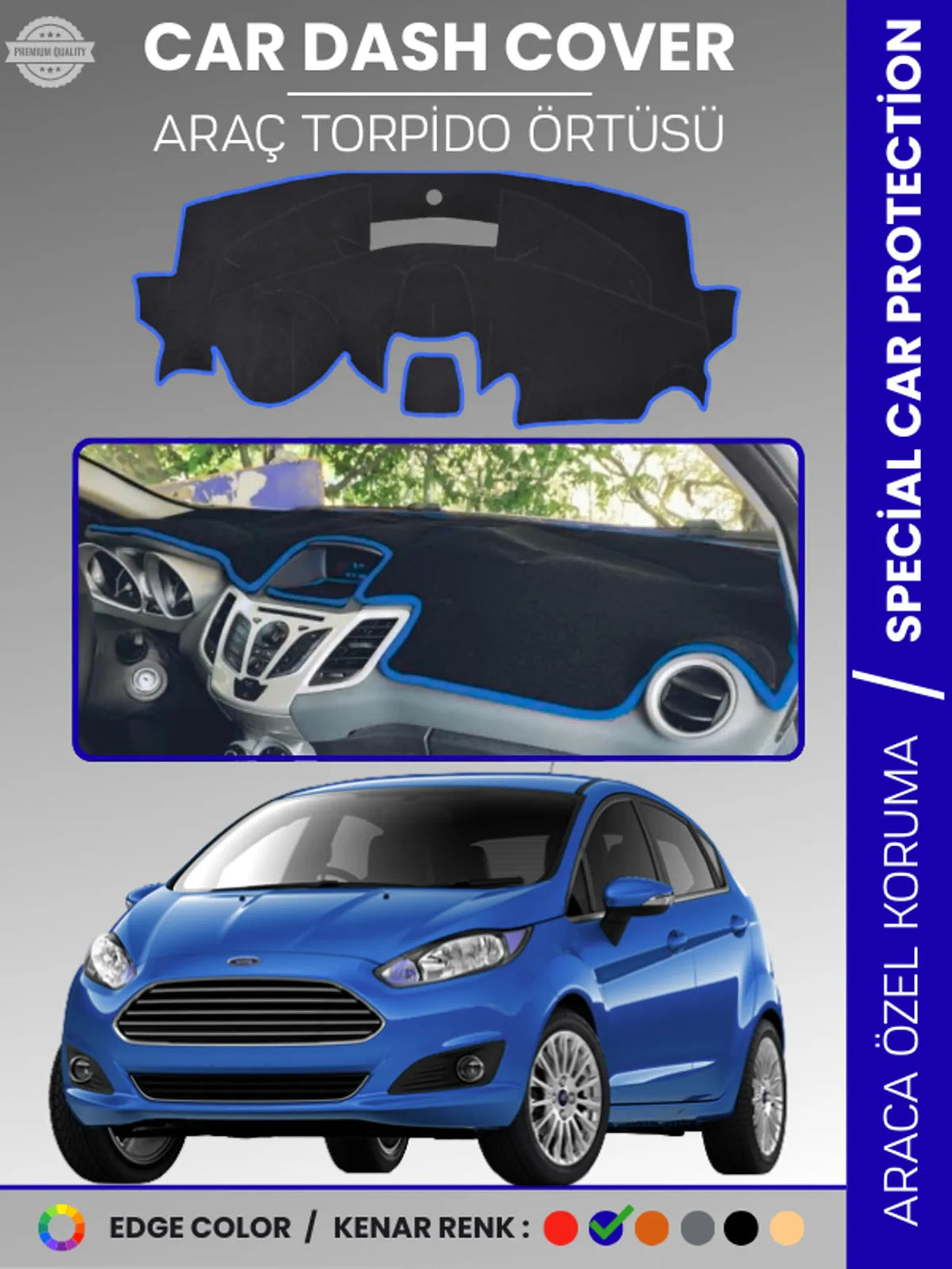FORD FİESTA (2008-2017) Uyumlu Torpido Örtüsü Araca Özel Ön Göğüs Koruma