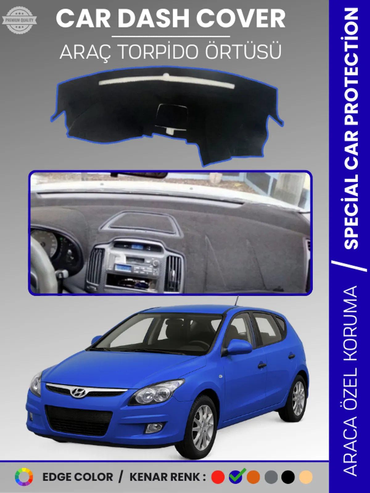 HYUNDAİ İ30 (2007-2012) Uyumlu Torpido Örtüsü Araca Özel Ön Göğüs Koruma