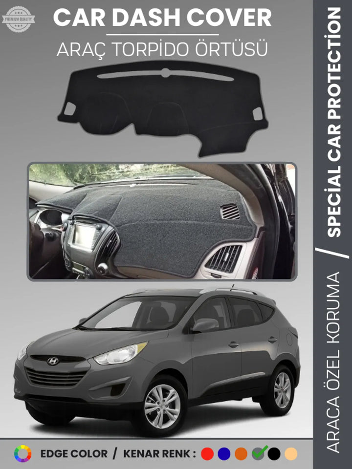 HYUNDAİ TUCSON (2009-2015) Uyumlu Torpido Örtüsü Araca Özel Ön Göğüs Koruma