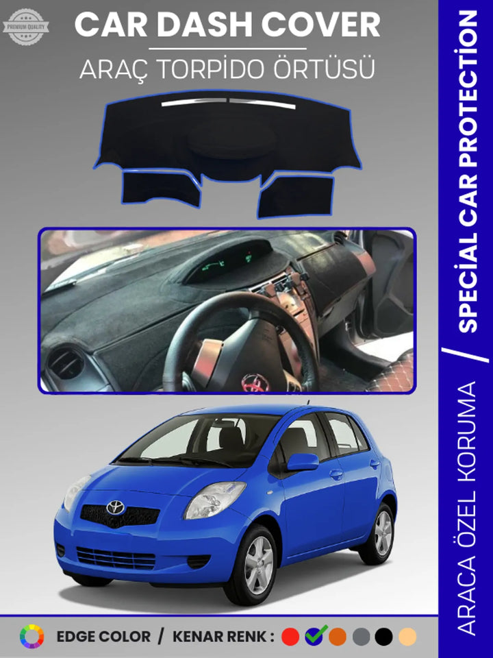 TOYOTA YARİS (2005-2013) Uyumlu Torpido Örtüsü Araca Özel Ön Göğüs Koruma