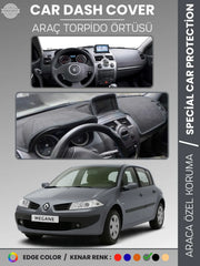 RENAULT MEGANE 2 NAVİGASYONLU BÜYÜK EKRAN (2003-2009) Uyumlu Torpido Örtüsü Araca Özel Ön Göğüs Koruma