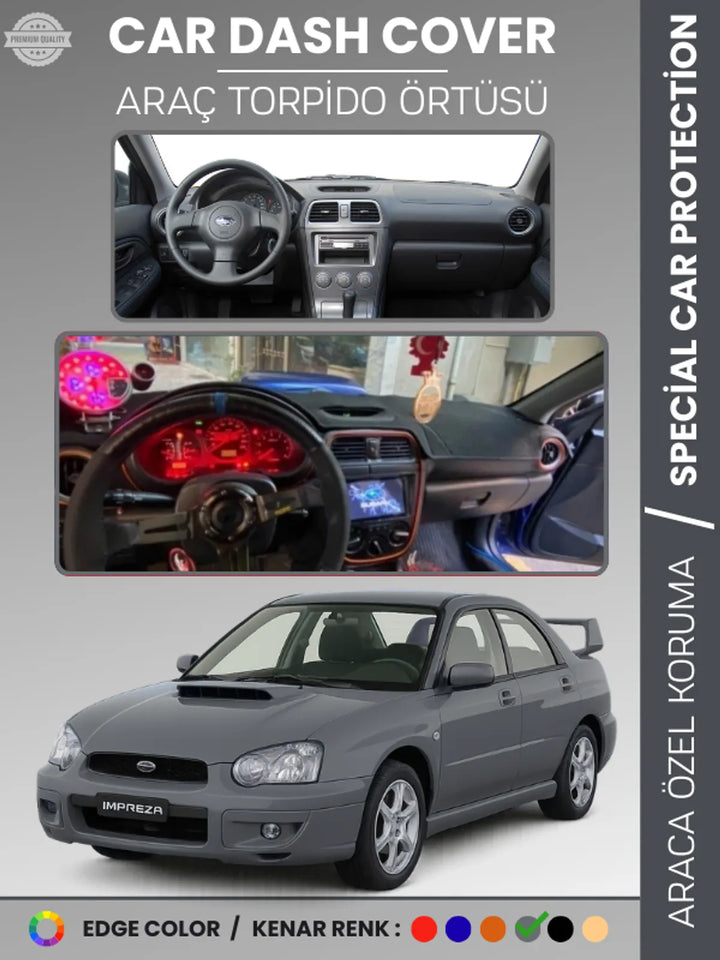 SUBARU IMPREZA (2000-2007) Uyumlu Torpido Örtüsü Araca Özel Ön Göğüs Koruma