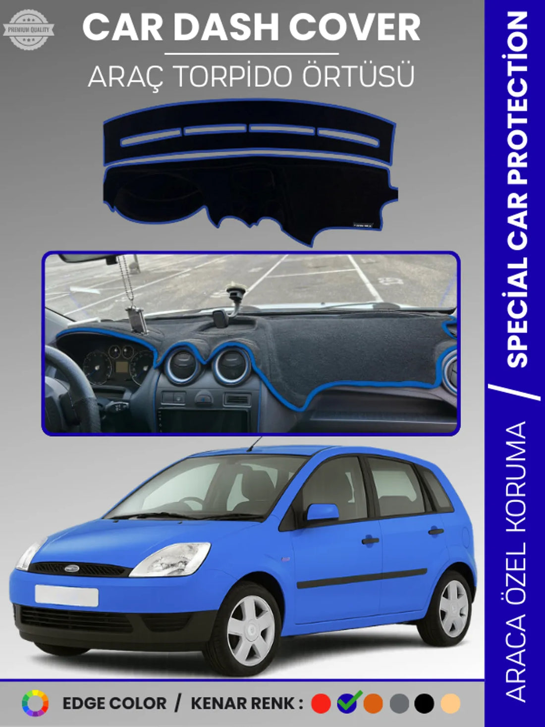 FORD FİESTA (2002-2009) Uyumlu Torpido Örtüsü Araca Özel Ön Göğüs Koruma