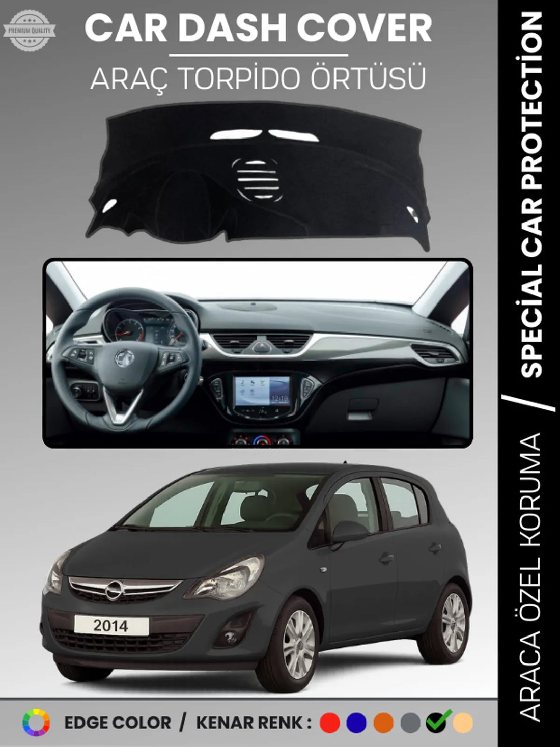 OPEL CORSA E (2013-2019) Uyumlu Torpido Örtüsü Araca Özel Ön Göğüs Koruma