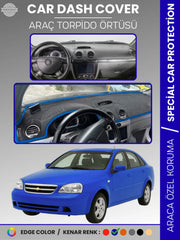 CHEVROLET LACETTİ (2002-2009) Uyumlu Torpido Örtüsü Araca Özel Ön Göğüs Koruma