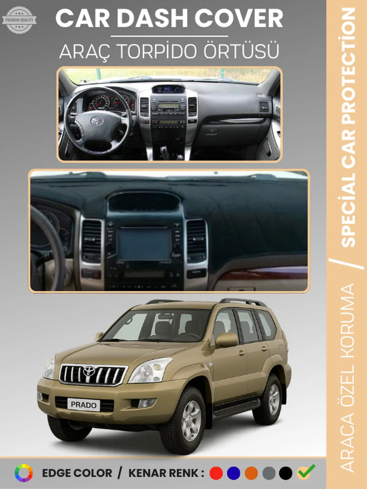 TOYOTA LAND CRUISER PRADO (2002-2009) Uyumlu Torpido Örtüsü Araca Özel Ön Göğüs Koruma