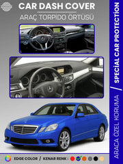 MERCEDES E200 / E220 / E250 / E300 W212 (2009-2016) Uyumlu Torpido Örtüsü Araca Özel Ön Göğüs Koruma