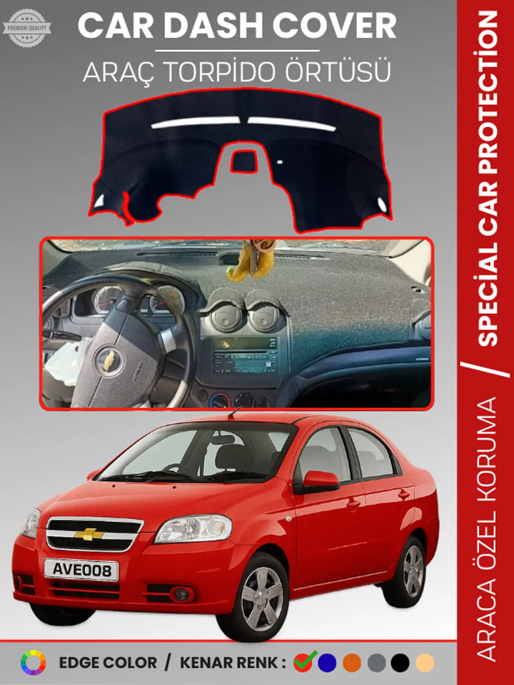 CHEVROLET AVEO (2006-2011) Uyumlu Torpido Örtüsü Araca Özel Ön Göğüs Koruma