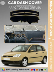 FORD FİESTA (2002-2009) Uyumlu Torpido Örtüsü Araca Özel Ön Göğüs Koruma