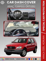 MERCEDES ML320 / ML430 / ML270 W163 (1997-2005) Uyumlu Torpido Örtüsü Araca Özel Ön Göğüs Koruma