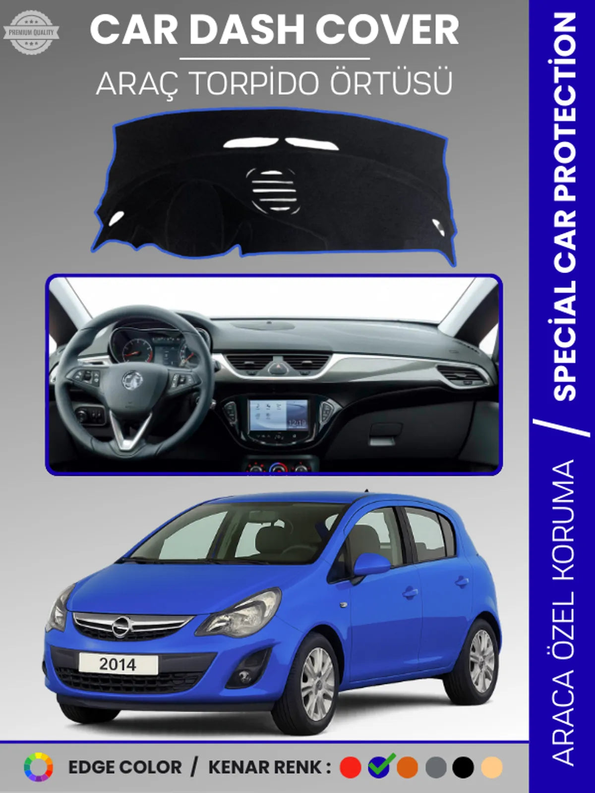 OPEL CORSA E (2013-2019) Uyumlu Torpido Örtüsü Araca Özel Ön Göğüs Koruma