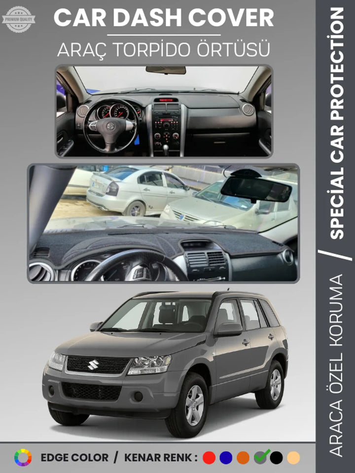 SUZUKI GRAND VİTARA (2006-2012) Uyumlu Torpido Örtüsü Araca Özel Ön Göğüs Koruma