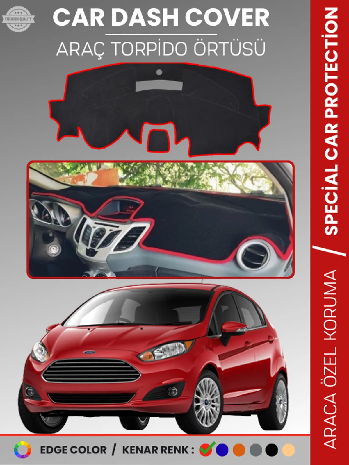 FORD FİESTA (2008-2017) Uyumlu Torpido Örtüsü Araca Özel Ön Göğüs Koruma