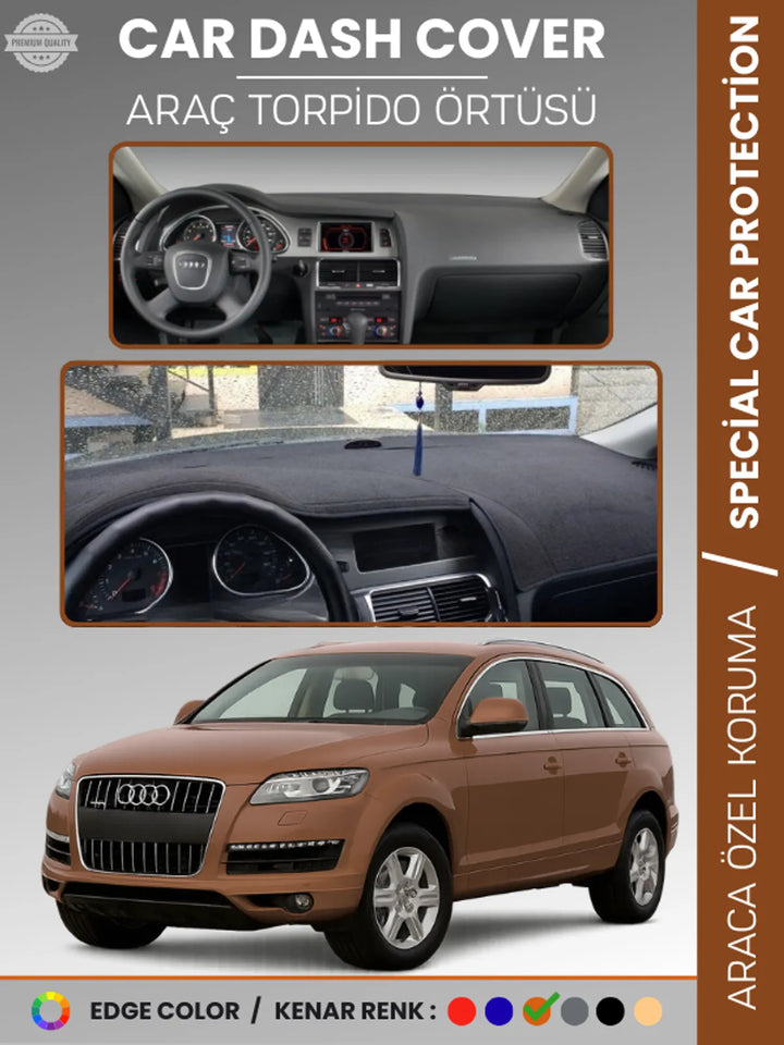 AUDI Q7 (2005-2015) Uyumlu Torpido Örtüsü Araca Özel Ön Göğüs Koruma