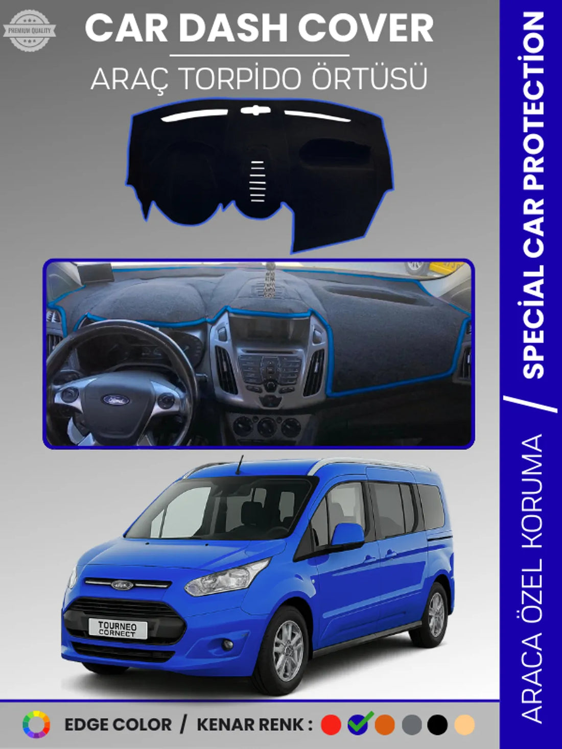 FORD TORNEO CONNECT (2013-2020) Uyumlu Torpido Örtüsü Araca Özel Ön Göğüs Koruma