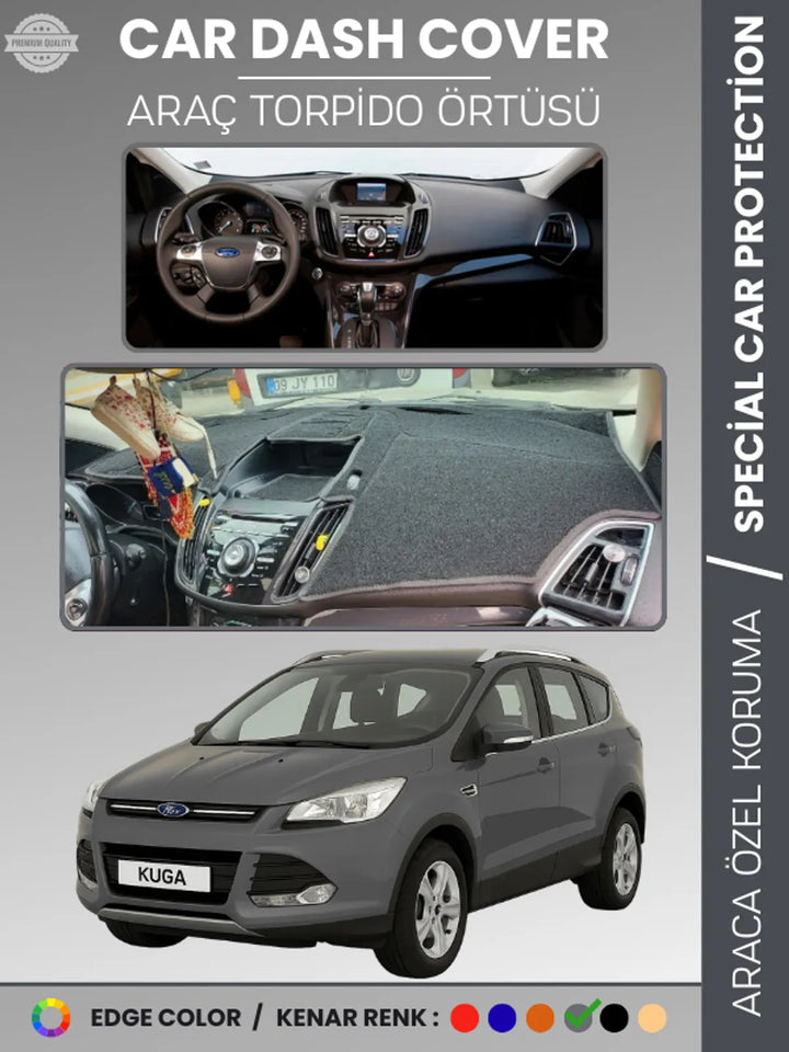FORD KUGA (2013-2015) Uyumlu Torpido Örtüsü Araca Özel Ön Göğüs Koruma