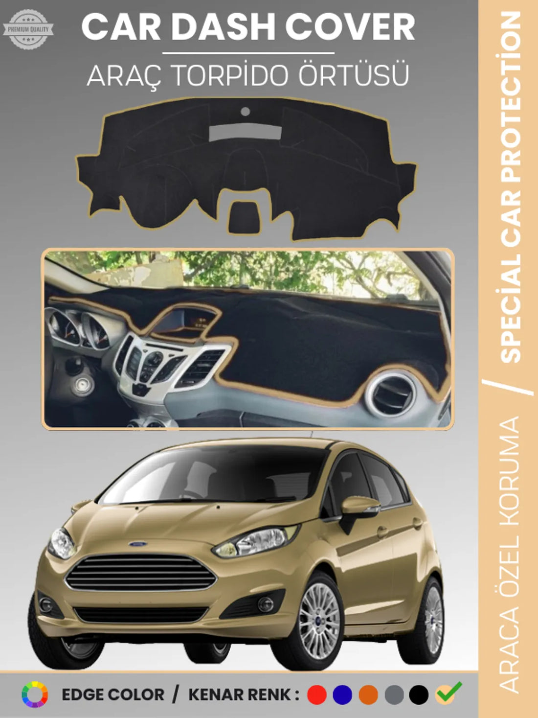 FORD FİESTA (2008-2017) Uyumlu Torpido Örtüsü Araca Özel Ön Göğüs Koruma