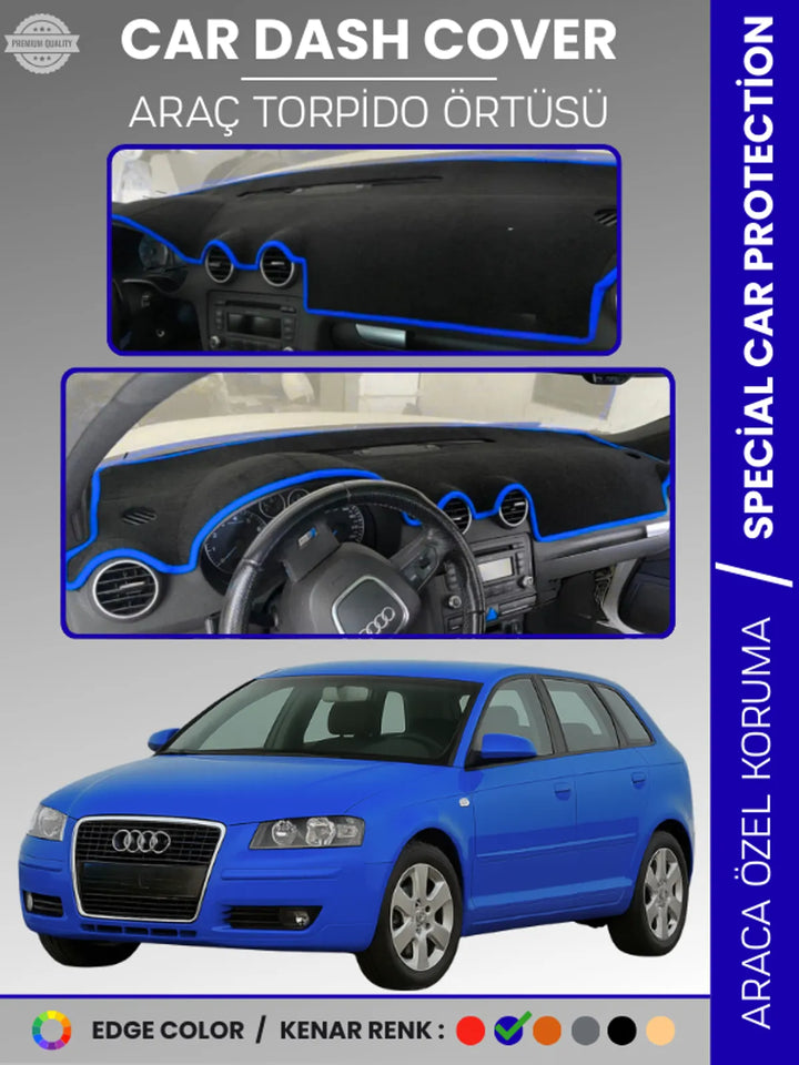 AUDI A3 (2004-2008) Uyumlu Torpido Örtüsü Araca Özel Ön Göğüs Koruma
