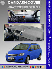 OPEL ZAFİRA B (2004-2011) Uyumlu Torpido Örtüsü Araca Özel Ön Göğüs Koruma