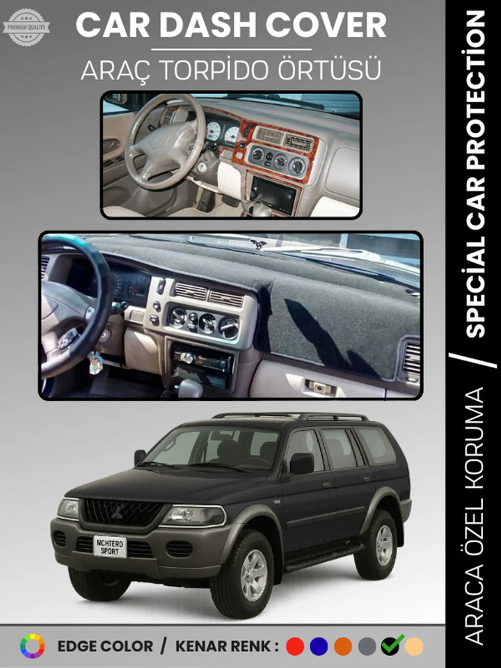 MITSUBISHI MONTERO SPORT (1996-2009) Uyumlu Torpido Örtüsü Araca Özel Ön Göğüs Koruma