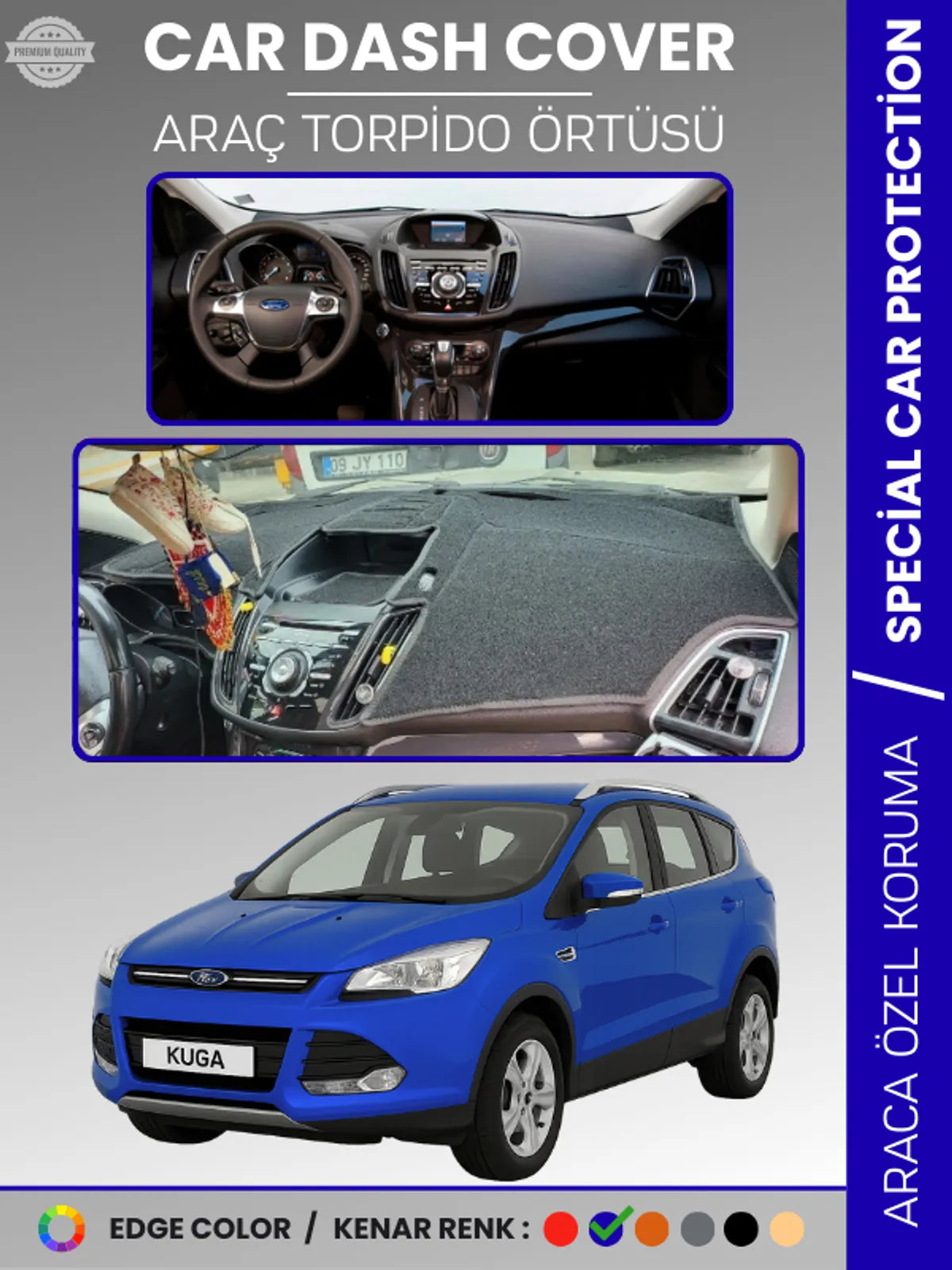 FORD KUGA (2013-2015) Uyumlu Torpido Örtüsü Araca Özel Ön Göğüs Koruma