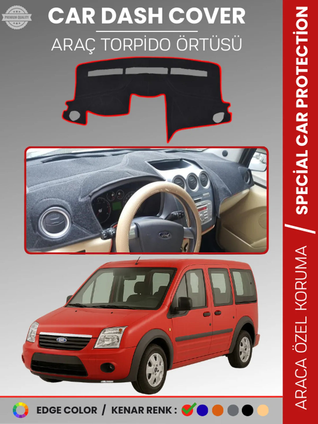 FORD TORNEO CONNECT (2009-2012) Uyumlu Torpido Örtüsü Araca Özel Ön Göğüs Koruma