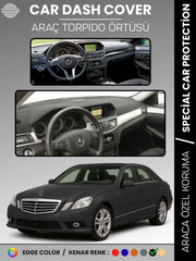 MERCEDES E200 / E220 / E250 / E300 W212 (2009-2016) Uyumlu Torpido Örtüsü Araca Özel Ön Göğüs Koruma
