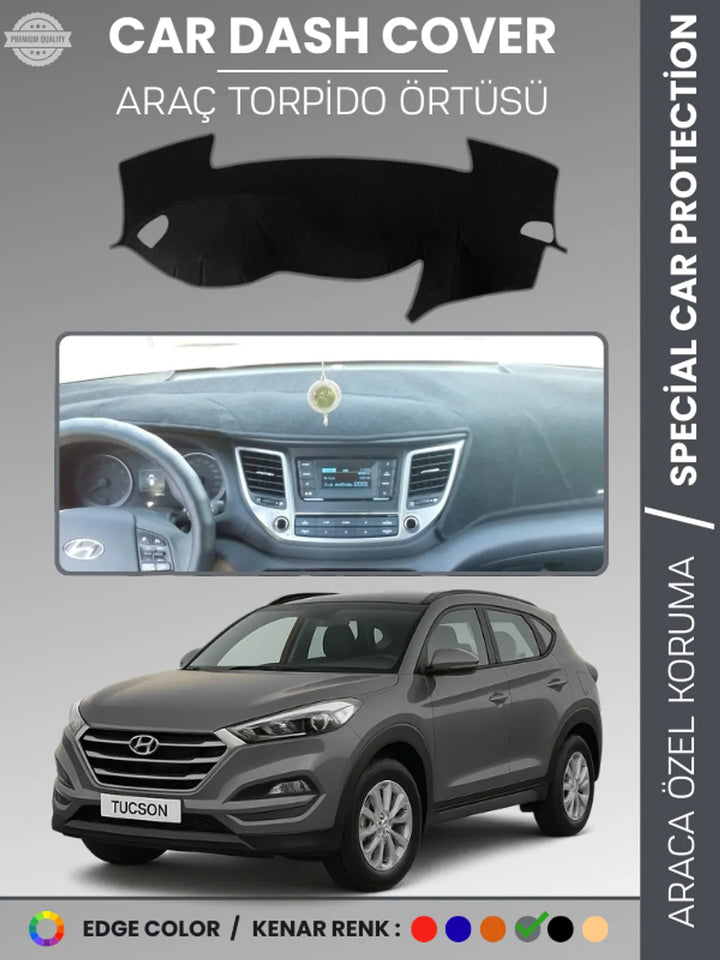 HYUNDAİ TUCSON (2016-2018) Uyumlu Torpido Örtüsü Araca Özel Ön Göğüs Koruma