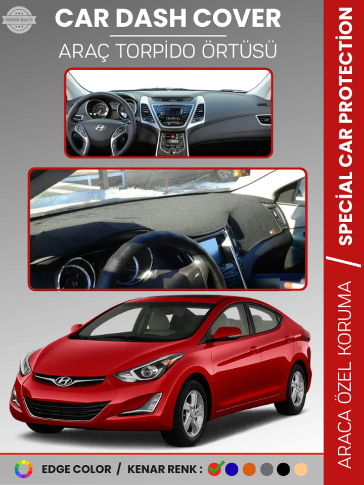 HYUNDAİ ELANTRA (2011-2017) Uyumlu Torpido Örtüsü Araca Özel Ön Göğüs Koruma