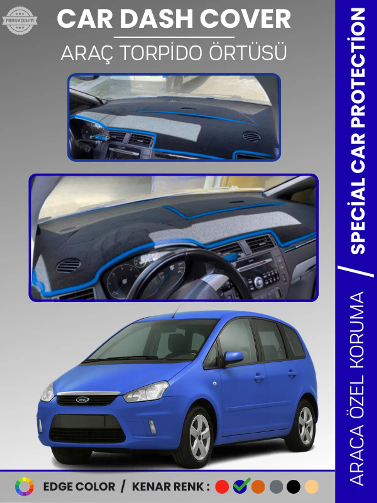 FORD C-MAX UZUN KAPAKLI (2003-2010) Uyumlu Torpido Örtüsü Araca Özel Ön Göğüs Koruma