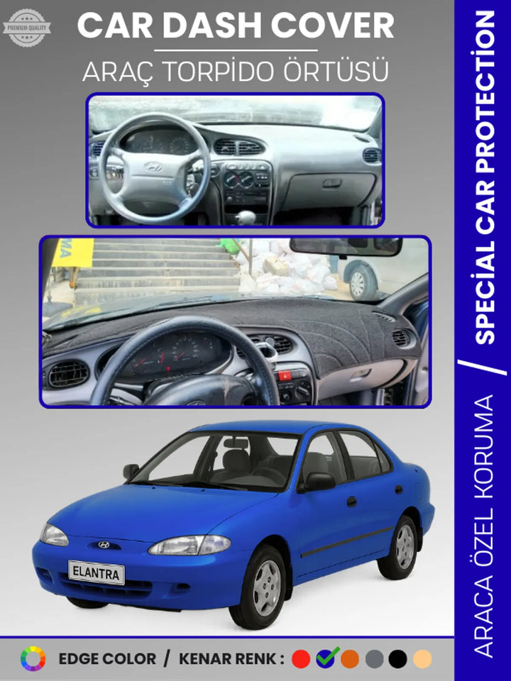 HYUNDAİ ELANTRA (1995-2000) Uyumlu Torpido Örtüsü Araca Özel Ön Göğüs Koruma