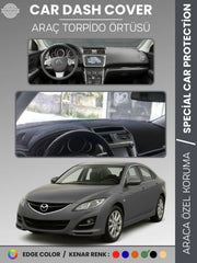 MAZDA 6 (2007-2013) Uyumlu Torpido Örtüsü Araca Özel Ön Göğüs Koruma