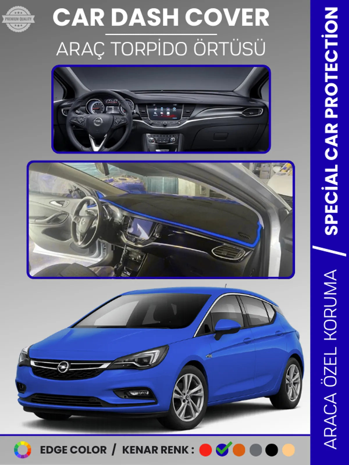 OPEL ASTRA K (2015-2021) Uyumlu Torpido Örtüsü Araca Özel Ön Göğüs Koruma
