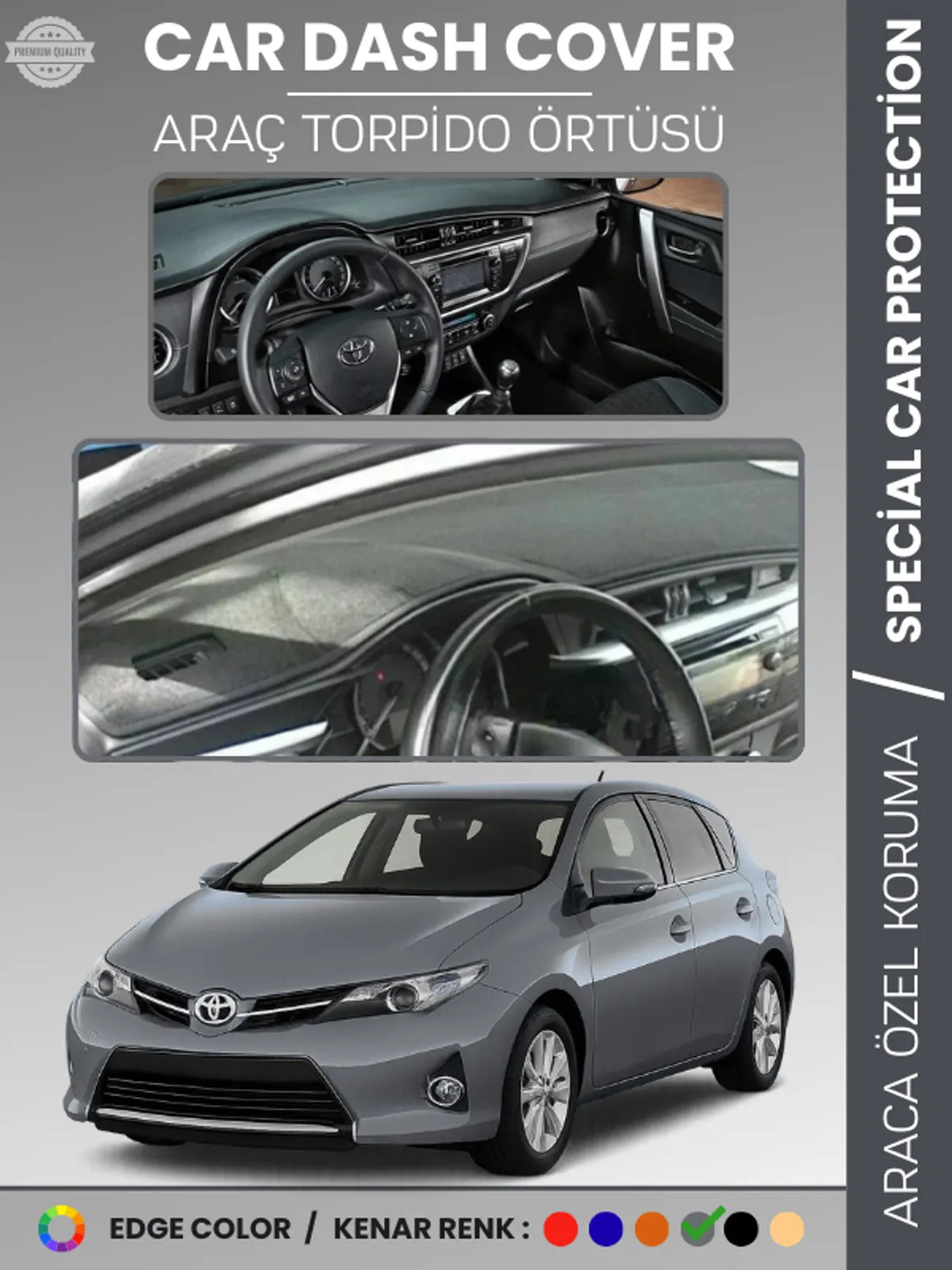 TOYOTA AURİS (2012-2019) Uyumlu Torpido Örtüsü Araca Özel Ön Göğüs Koruma