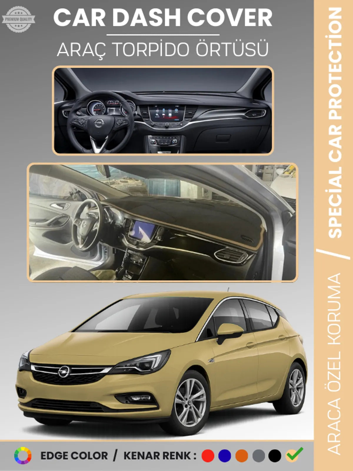 OPEL ASTRA K (2015-2021) Uyumlu Torpido Örtüsü Araca Özel Ön Göğüs Koruma