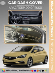 OPEL ASTRA K (2015-2021) Uyumlu Torpido Örtüsü Araca Özel Ön Göğüs Koruma