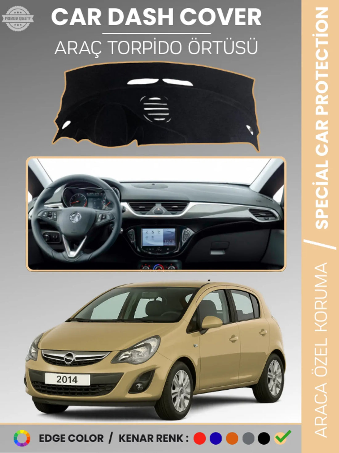 OPEL CORSA E (2013-2019) Uyumlu Torpido Örtüsü Araca Özel Ön Göğüs Koruma