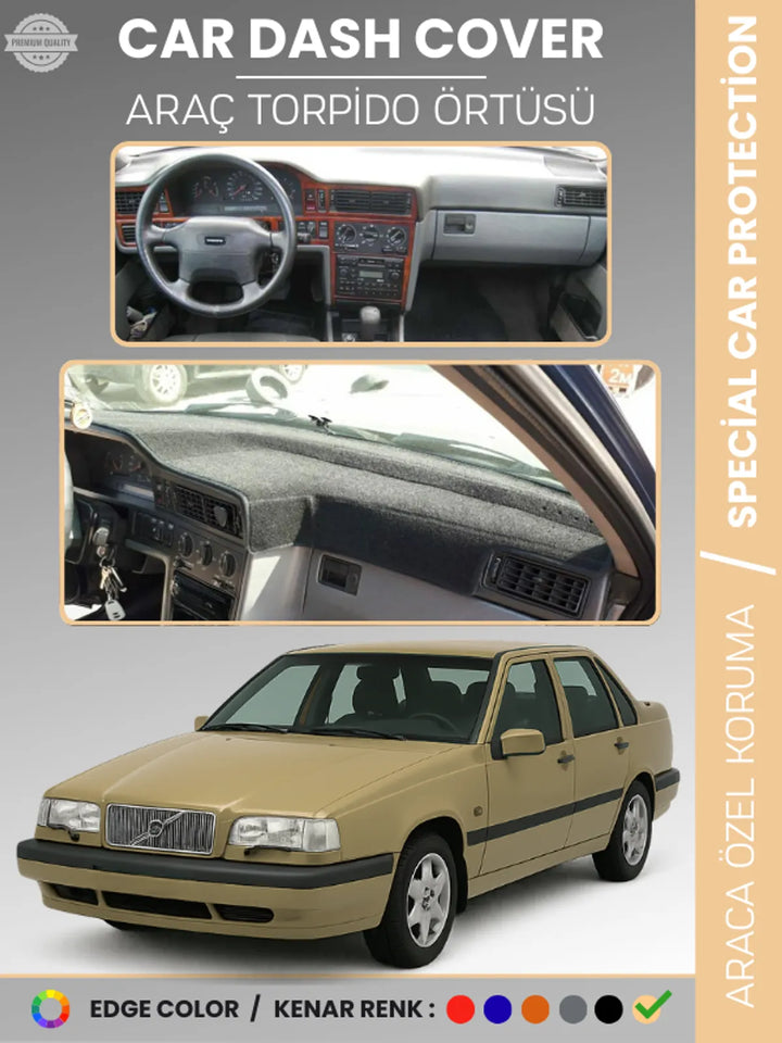 VOLVO 850 (1991-1997) Uyumlu Torpido Örtüsü Araca Özel Ön Göğüs Koruma