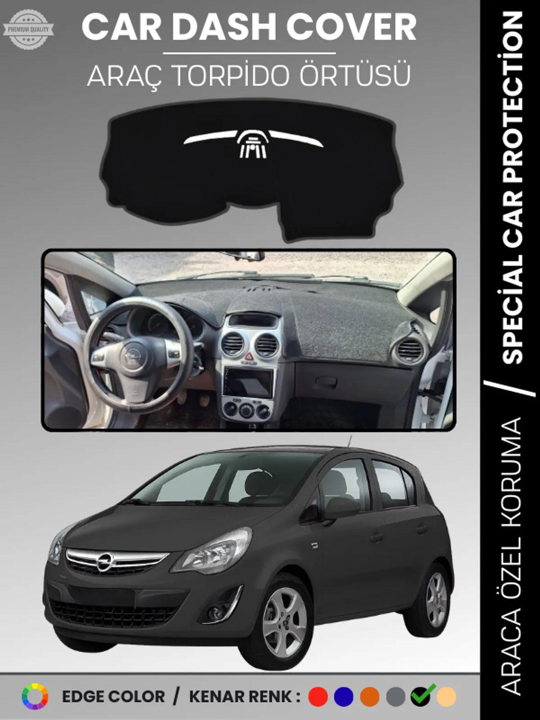 OPEL CORSA D (2006-2014) Uyumlu Torpido Örtüsü Araca Özel Ön Göğüs Koruma