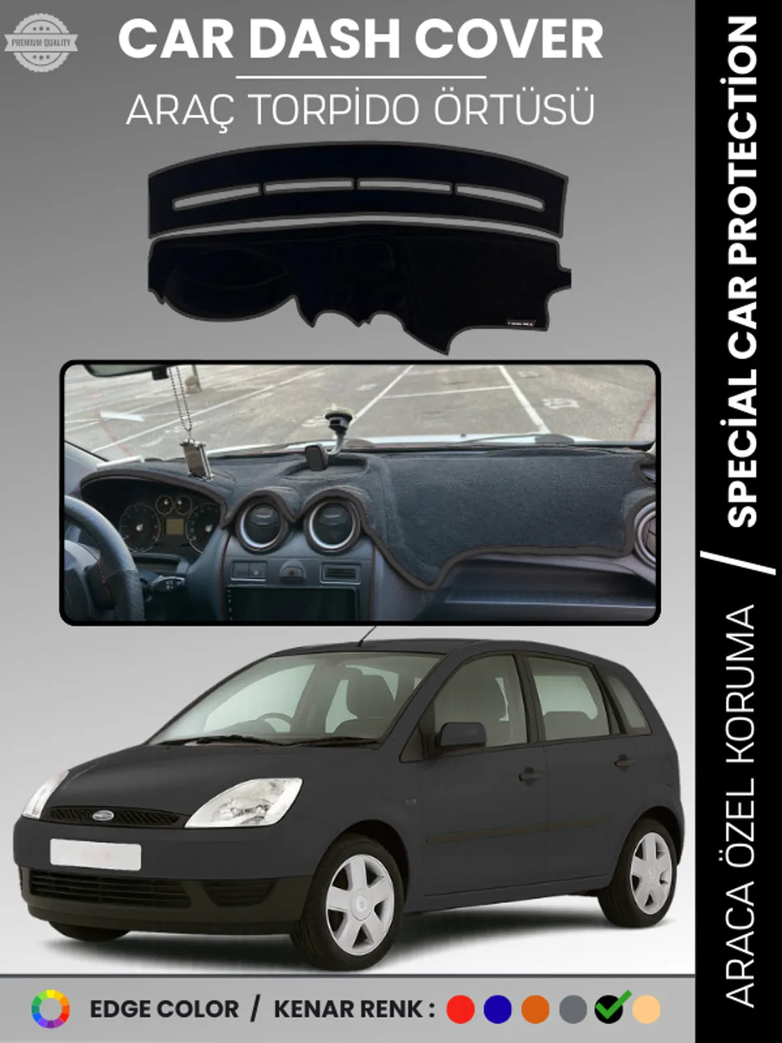FORD FİESTA (2002-2009) Uyumlu Torpido Örtüsü Araca Özel Ön Göğüs Koruma
