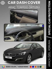 PEUGEOT 508 (2011-2018) Uyumlu Torpido Örtüsü Araca Özel Ön Göğüs Koruma
