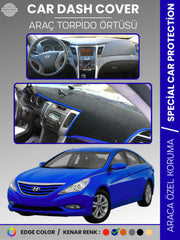 HYUNDAİ SONATA (2007-2012) Uyumlu Torpido Örtüsü Araca Özel Ön Göğüs Koruma