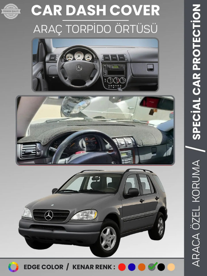 MERCEDES ML320 / ML430 / ML270 W163 (1997-2005) Uyumlu Torpido Örtüsü Araca Özel Ön Göğüs Koruma