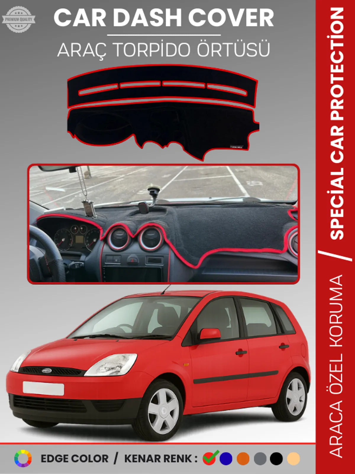FORD FİESTA (2002-2009) Uyumlu Torpido Örtüsü Araca Özel Ön Göğüs Koruma