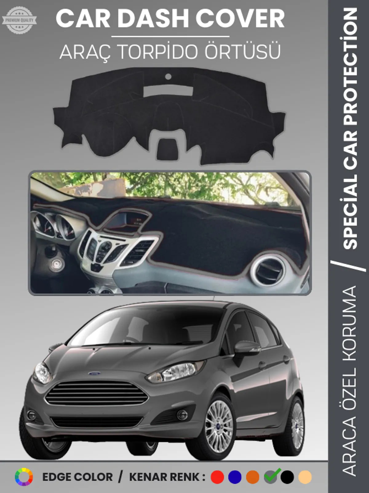 FORD FİESTA (2008-2017) Uyumlu Torpido Örtüsü Araca Özel Ön Göğüs Koruma