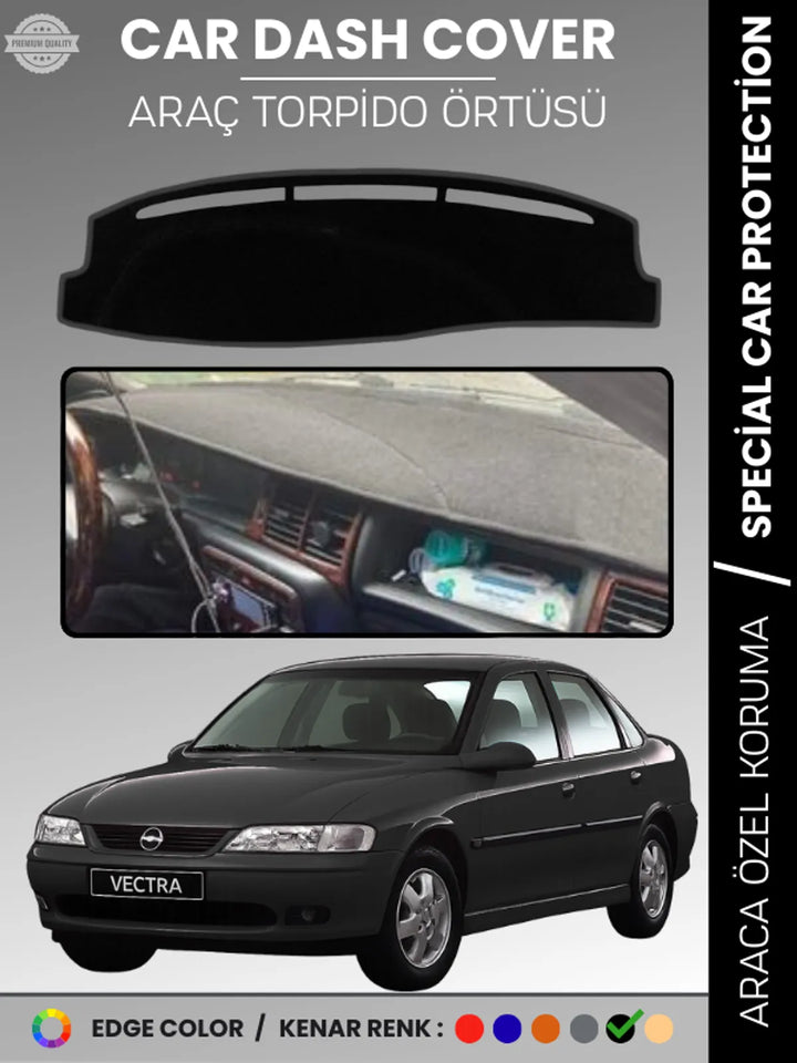 OPEL VECTRA B (1995-2001) Uyumlu Torpido Örtüsü Araca Özel Ön Göğüs Koruma
