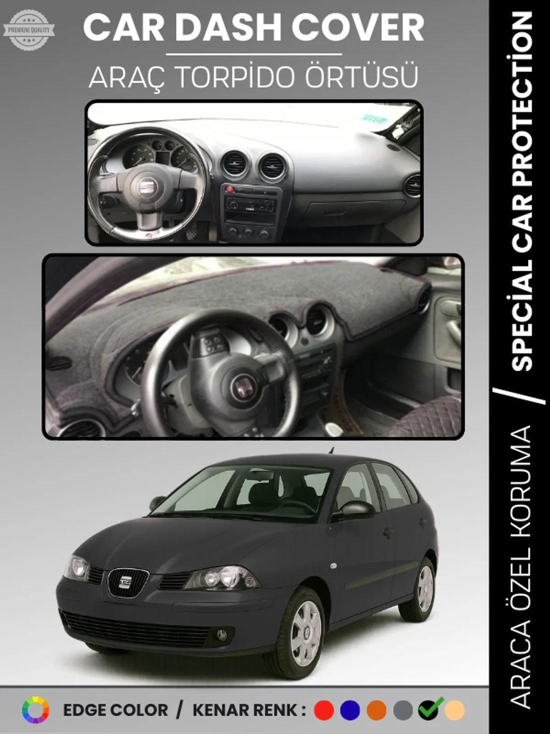 SEAT İBİZA (2001-2008) Uyumlu Torpido Örtüsü Araca Özel Ön Göğüs Koruma