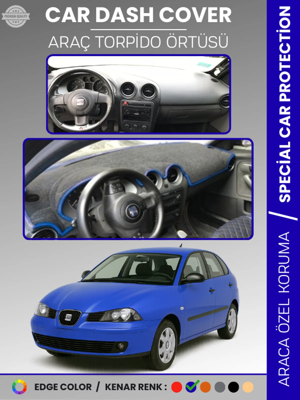 SEAT İBİZA (2001-2008) Uyumlu Torpido Örtüsü Araca Özel Ön Göğüs Koruma